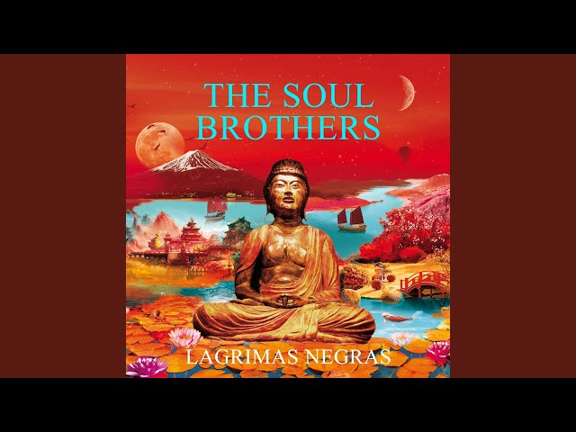 The Soul Brothers - Lagrimas Negras