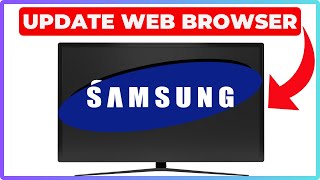 How To Update Samsung Smart TV Web Browser - Easy Guide
