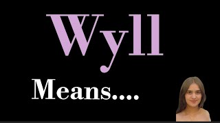 Wyll meaning l meaning of wyll l wyll means l vocabulary Content