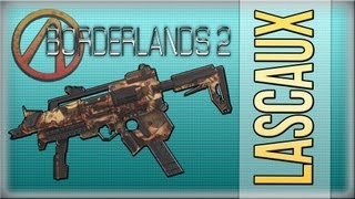 Borderlands 2: "Lascaux" Unique Weapon Guide