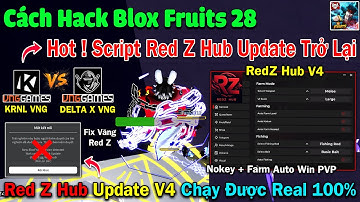 RedZ Hub V4 Update Trở Lại ! cách hack Blox Fruits 28 Krnl Vng script RedZ Hub Hack Fly Auto Win PVP