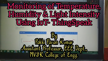 Monitoring of Temperature, Humidity & Light Intensity Using IoT ThingSpeak (Arduino Uno & ESP8266)