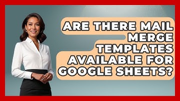 Are There Mail Merge Templates Available for Google Sheets? | Docs and Sheets Pro News