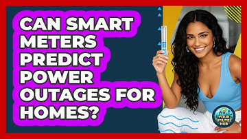 Can Smart Meters Predict Power Outages For Homes? - Your Utilities Hub