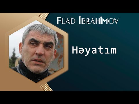 Fuad Ibrahimov - Heyatim 2014