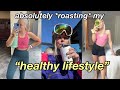 CALLING OUT EVERY TOXIC THING IN MY &quot;HEALTHY LIFESTYLE&quot;  (aka publicly roasting myself)