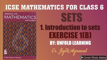 @UNFOLDLEARNING |ICSE|Mathematics|Class 6|Solution|ADas Gupta|Sets|1-Introduction to sets|Ex 1B