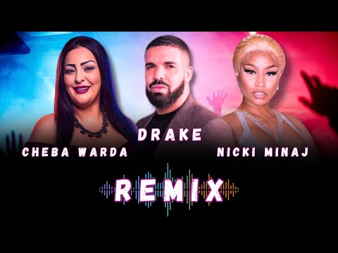 Cheba Warda X Nicki Minaj Ft Drake Hadi Denya Wa3ra Remix Rap Rai