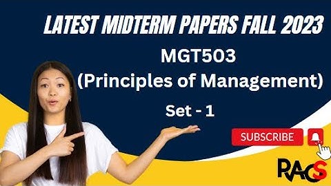 MGT503 (Principles of Management) Midterm Paper Fall 2023 - Set 1 -  With Tips For Exam Preparation