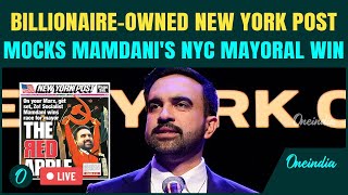 LIVE: New York Post Mocks 'COMMUNIST' Mamdani  After Historic Win in NYC Mayoral Polls
