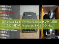 Avis sur la Commutateur KVM USB 3.0 HDMI 4 ports 8K à 60 Hz, Camgeet 4 PC 1 moniteur commutateur KVM
