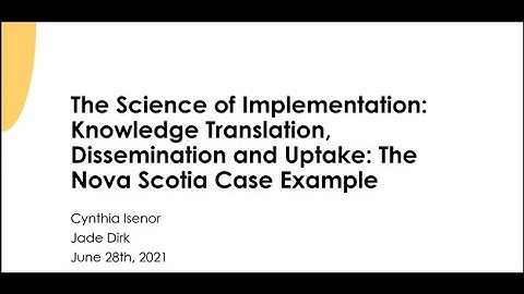 Implementation Knowledge Translation, Dissemination, and Uptake