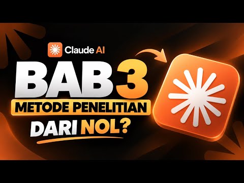 Buat BAB 3 Penelitian dari Nol dengan Claude AI!