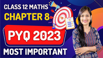 Class 12 Maths Chapter 8 PYQ | Application of Integrals | Most Expected Questions