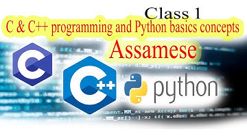 C & C++ and Python programming Basic First Class|| Assamese|| 2023