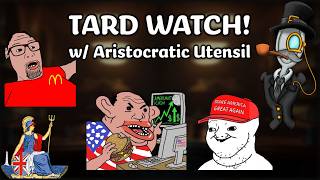 TARD WATCH w/ Aristocratic Utensil
