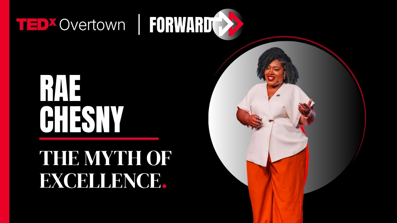 The Myth of Excellence | Rae Chesny | TEDxOvertown