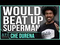Che Durena Wants to Beat Up Superman - Answer The Internet