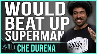 Che Durena Wants to Beat Up Superman  Answer The Internet