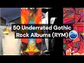 50 UNDERRATED GOTHIC ROCK albums you need to know (RYM) Rate Your Music / Gothic Rock Hidden Gems