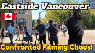 Eastside Vancouver 2025 They Tried To Stop Me Filming Vancouvers Dark Reality