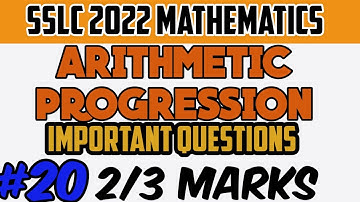 #sslc2022 #sslcpassingpackage #sslcmaths  ARITHMETIC PROGRESSION IMPORTANT QUESTIONS EASY STEPS