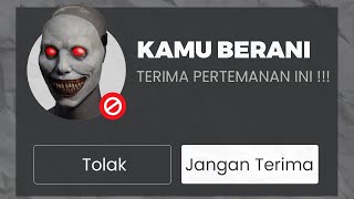 JANGAN TERIMA PERTEMANAN DARI MEREKA !!! SEBELUM TERJADI SESUATU DI ROBLOX !!!