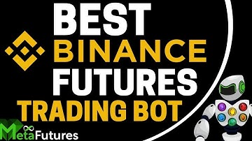 BEST BINANCE BOT FOR TRADING FUTURES (META FUTURES BOT)