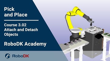 Objecten koppelen en loskoppelen - Cursus 3.02 - RoboDK Academy