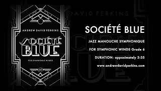 SOCIÉTÉ BLUE Andrew David Perkins (ASCAP)