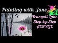 Tranquil Lake Step by Step Acrylic Painting on Canvas for Beginners