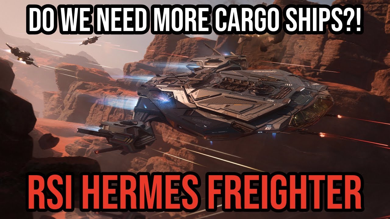 Star Citizen RSI Hermes Freighter - Нужно ли нам больше грузовых кораблей?!