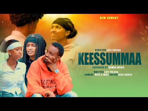 KEESSUMMAA NEW AFAAN OROMO DRAMA