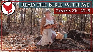 Listening To the Bible | Peaceful Scripture Reading - Genesis 23:1-25:18