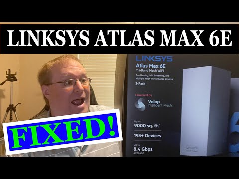 FIXED! - Linksys Atlas Max 6E Issues