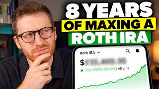 What 8 Years of Maxing a Roth IRA Actually Gets You