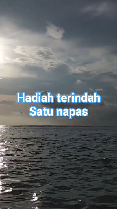 hadiah terindah #motivasidiri #quotes #storywa #renungan #youtubeshorts #creasisunda #asahasihasuh