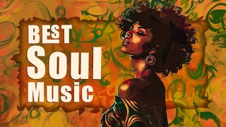 Soulrnb Music Mix Of All Time For Relaxing - The Best Soul Music Playlist