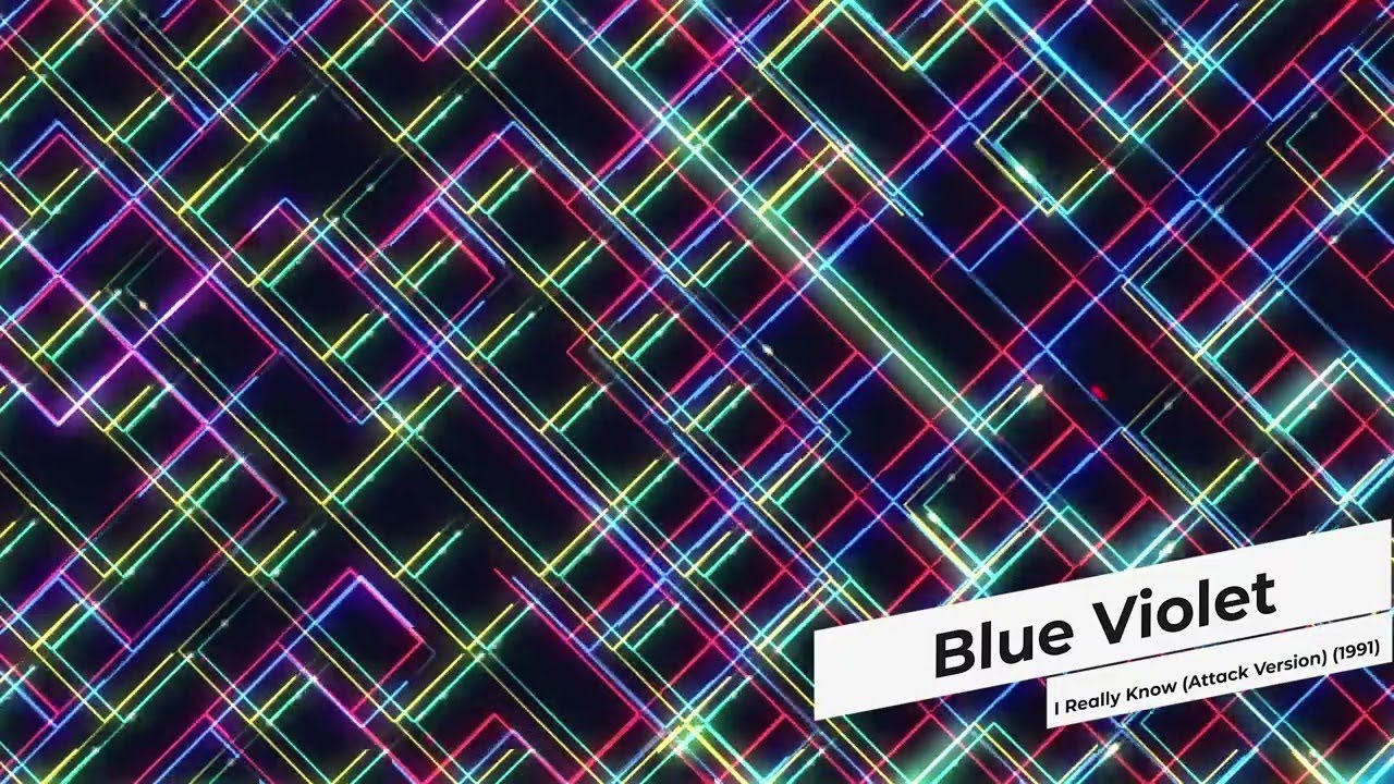 Watch Blue Violet - I Really Know (Attack Version) (1991) on YouTube Watch Blue Violet - I Really Know (Attack Version) (1991) on YouTube