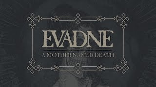 EVADNE - A Mother Named Death (2017) Full Album Official (Melodic Death Doom Metal)