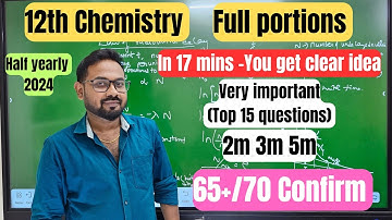 12th Chemistry | very important 2m 3m 5m | Full portions  | 65+/70 confirm | Half yearly exam 2024