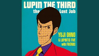 Video thumbnail of "Yuji Ohno - Theme From Lupin The Third 2010 ～ルパン三世のテーマ～"