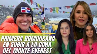 Thais logra con éxito en ser la primera dominicana en llegar a la cima del monte Everest