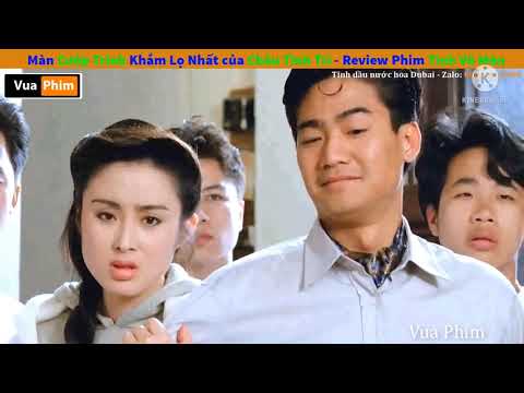 Review phim Châu Tinh Trì. Phim hài hành động võ thuật cực kì đặc sắc