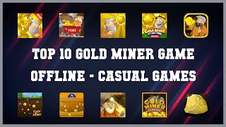 Top 10 Gold Miner Game Offline Android Games screenshot 1