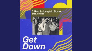 Get Down (feat. Josephin Bovién & omoidé)