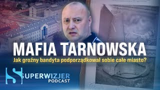 ,,Mafia tarnowska’’ - podcast Superwizjera