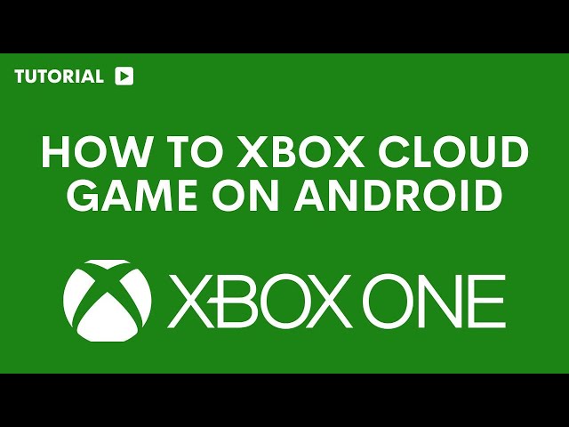Xbox Cloud Gaming for Android - Download