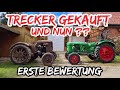 Trecker gekauft und nun ? Die erste Begutachtung. | Vom Rosthaufen zum TÜV.  Knubel#2 Deutz F1l514