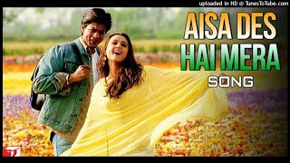 Aisa Desh Hai Mera independence Day Special weekend Track 08 Original Song Hd